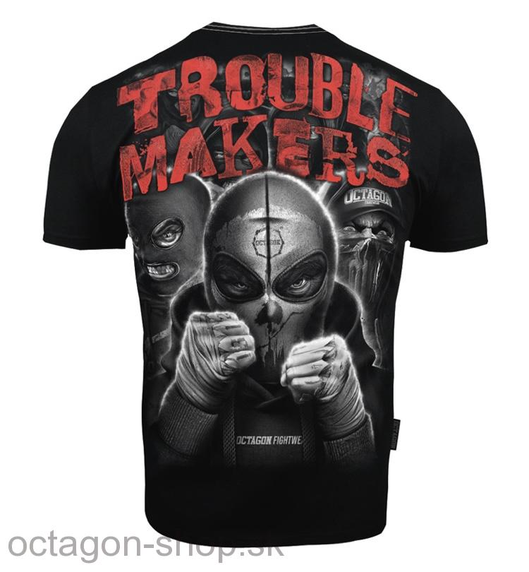 Tričko - Octagon - Trouble Makers